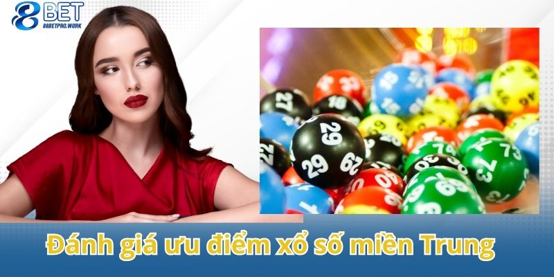 Phân tích những điểm nổi bật nhất của loại hình xổ số miền Trung